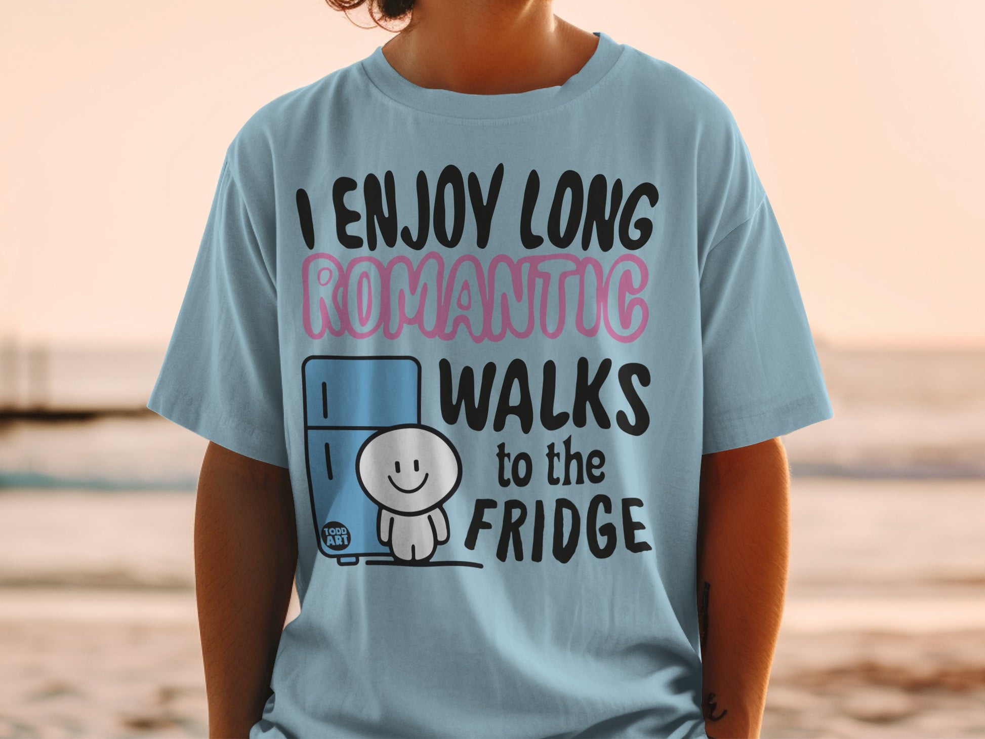 I ENJOY LONG ROMANTIC WALKS to the FRIDGE product type