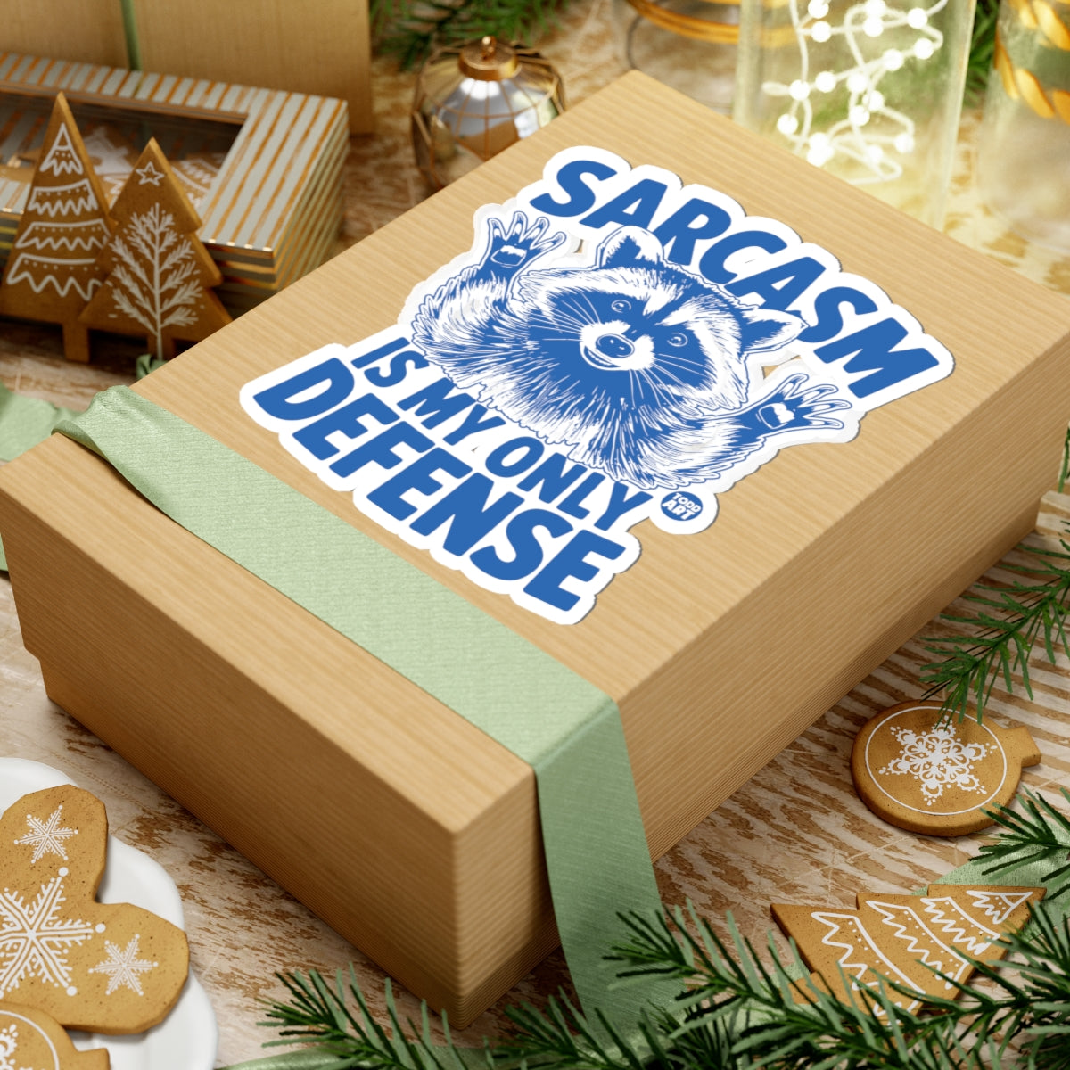 Sarcasm Is My Only Defense Todd Art Sticker