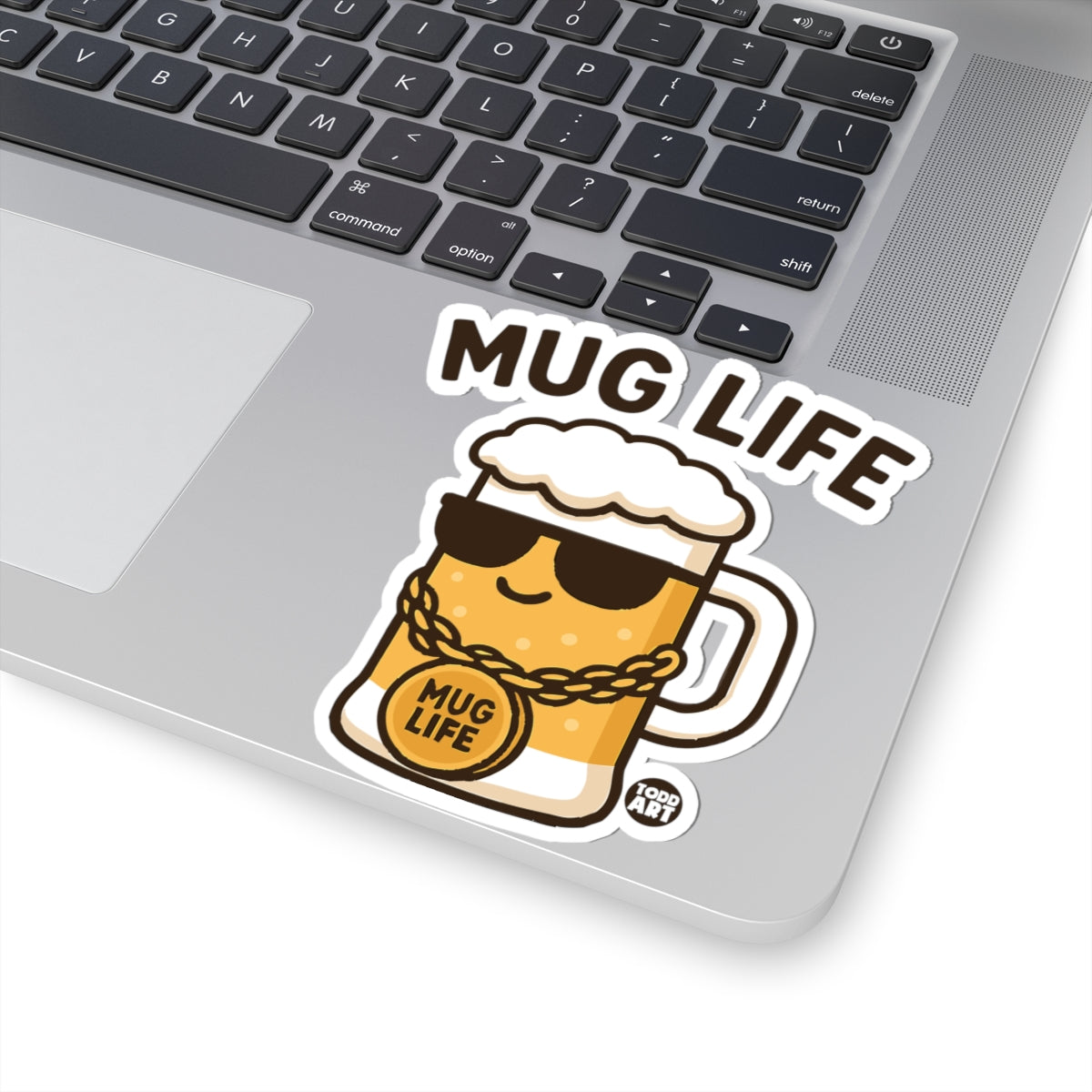 Mug Life Todd Art Sticker