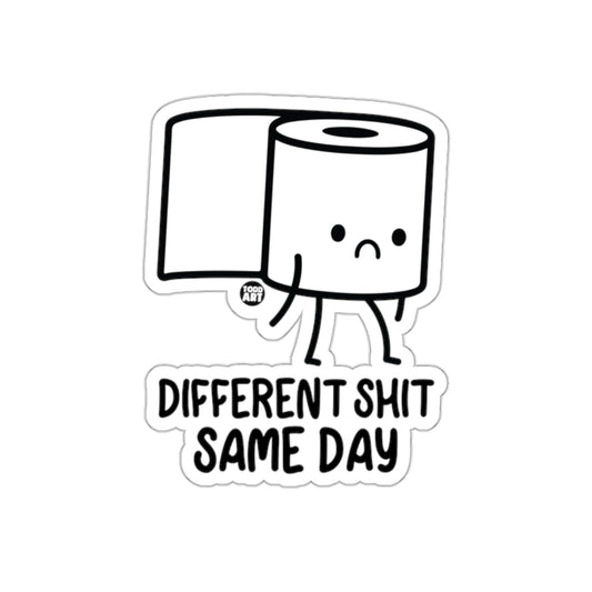 Different Shit Same Day Cute Toilet Paper Funny sticker