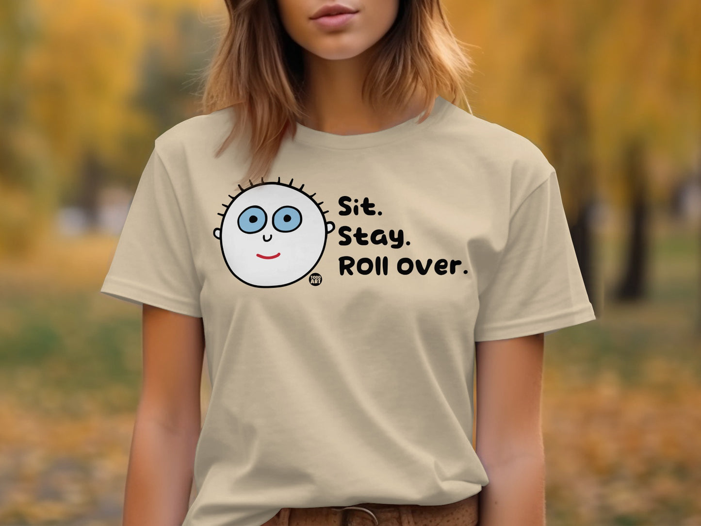 Sit Stay Roll Over Graphic Tee Shirt