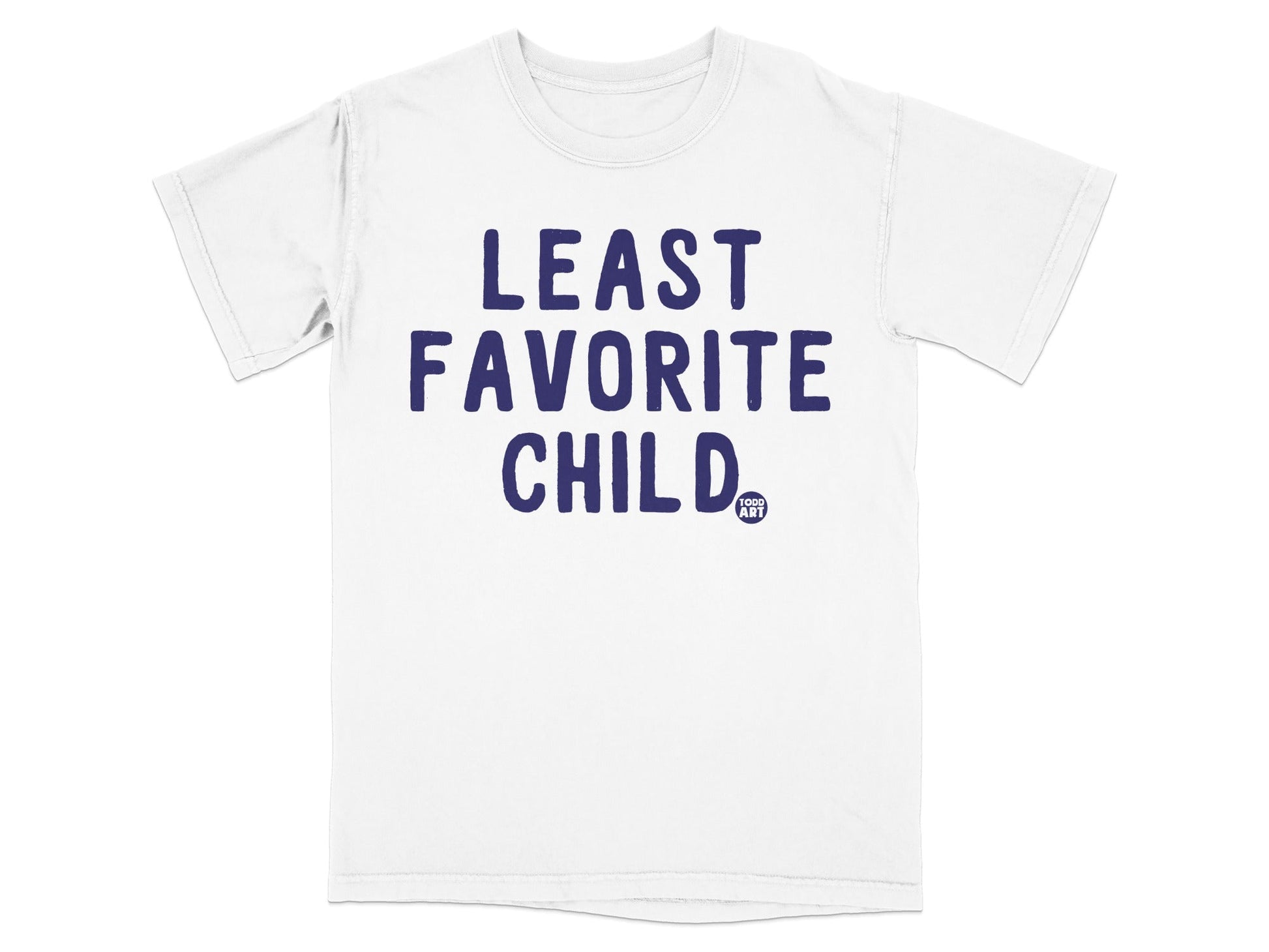 Least Favorite Child Humorous Graphic T-Shirt
