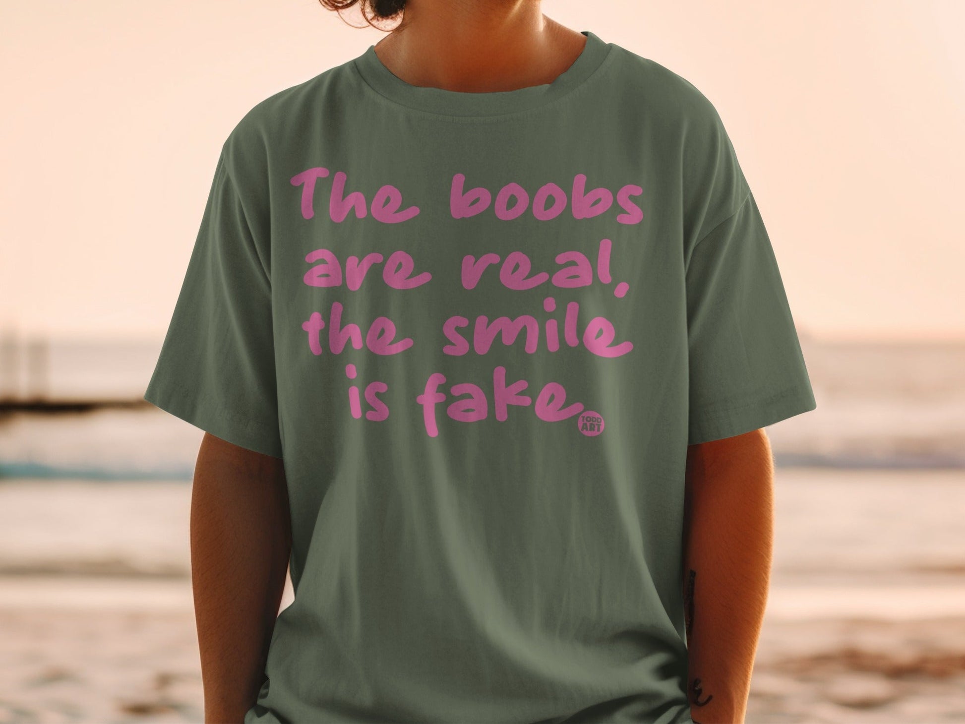 The Boobs Are Real The Smile Is Fake Statement Shirt