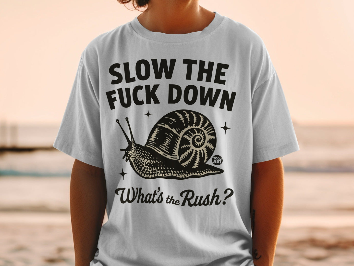 Slow The F Down What's The Rush Snail Graphic Shirt