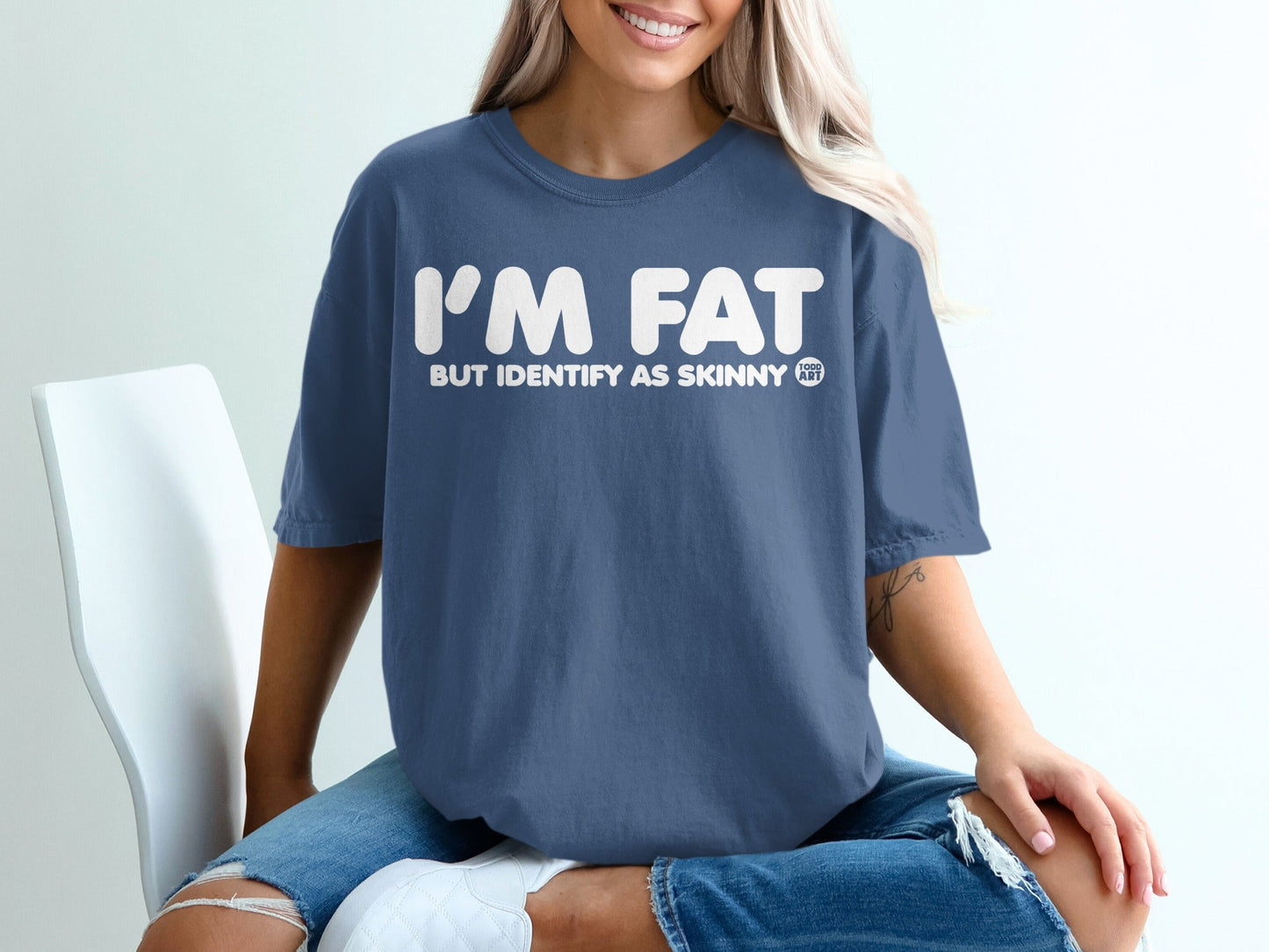 I'm Fat But Identify As Skinny Funny T-shirt