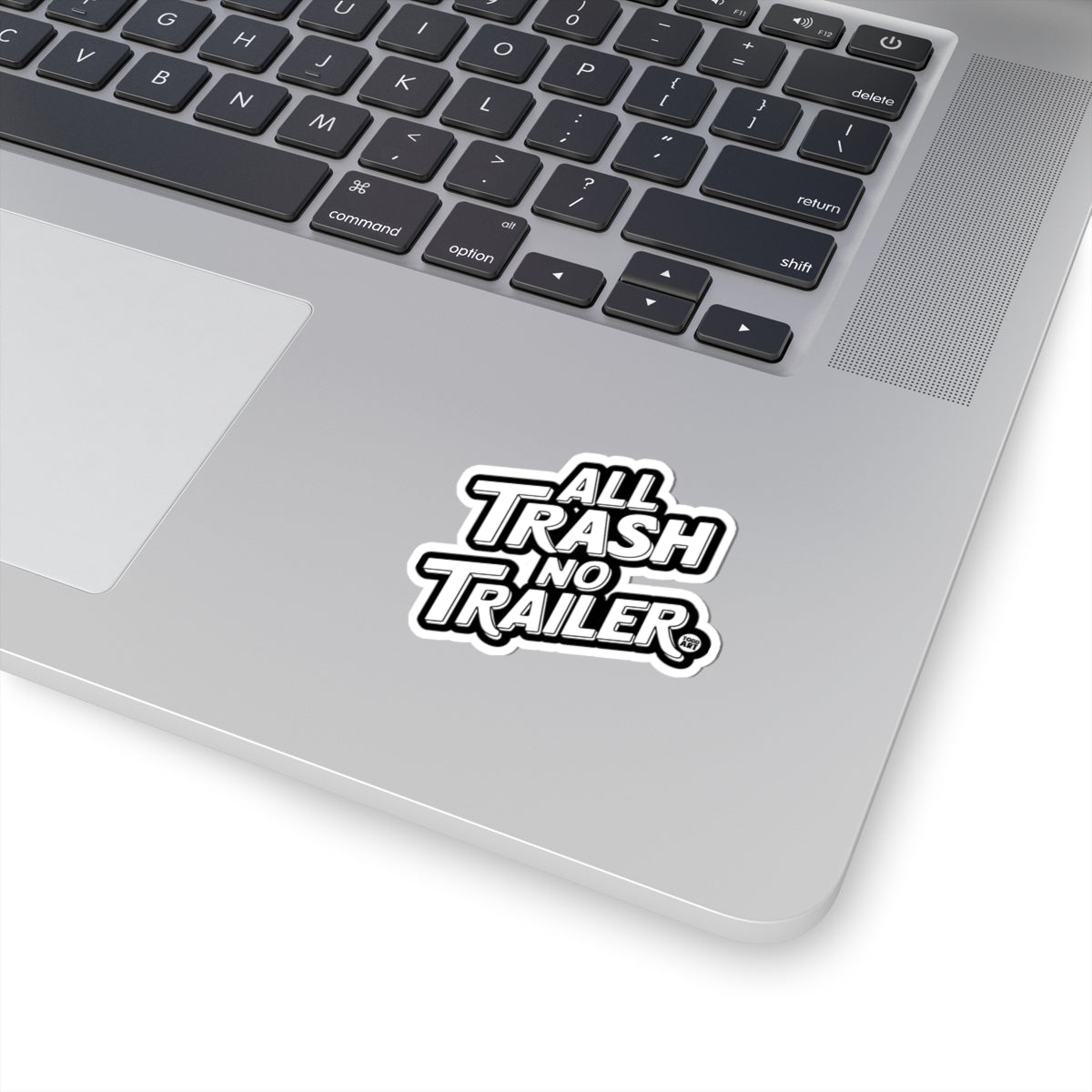 all-trash-no-trailer-sticker