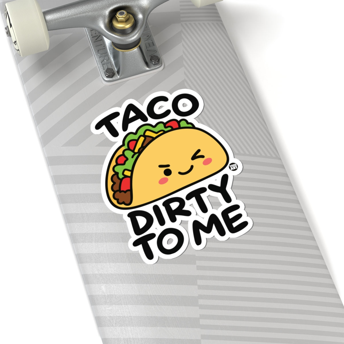 taco-dirty-me-cute