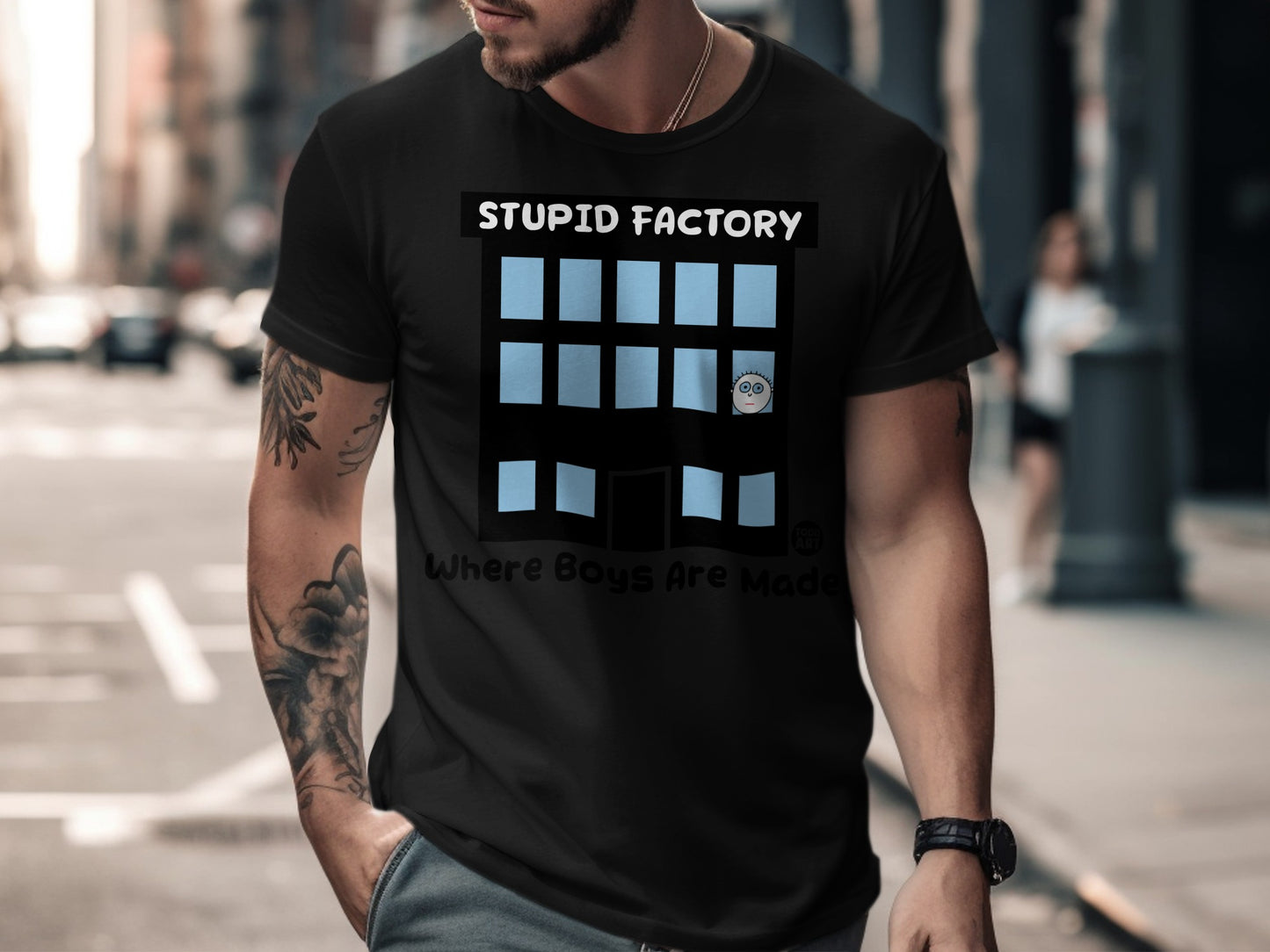 Stupid Factory Where Boys Are Made Funny Shirt