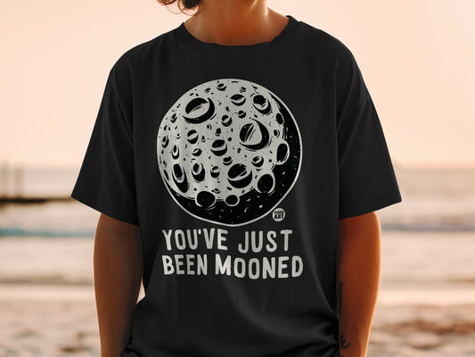 You've Just Been Mooned Creative Graphic T-Shirt