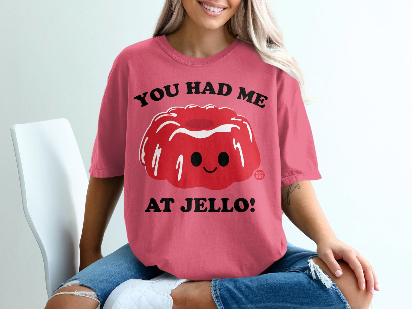 You Had Me At Jello Cute and Fun Graphic Tee