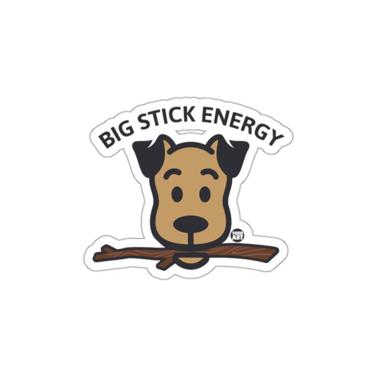 Big Stick Energy Cute Dog with Stick Sticker