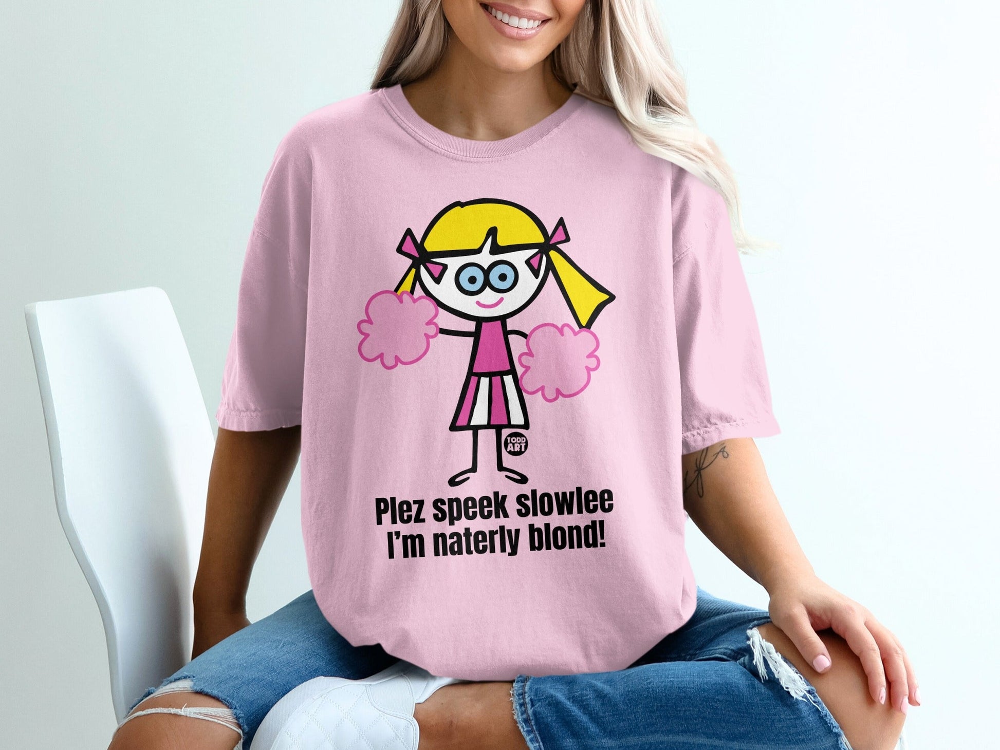 Plez Speek Slowlee I'm Naterly Blond T-Shirt