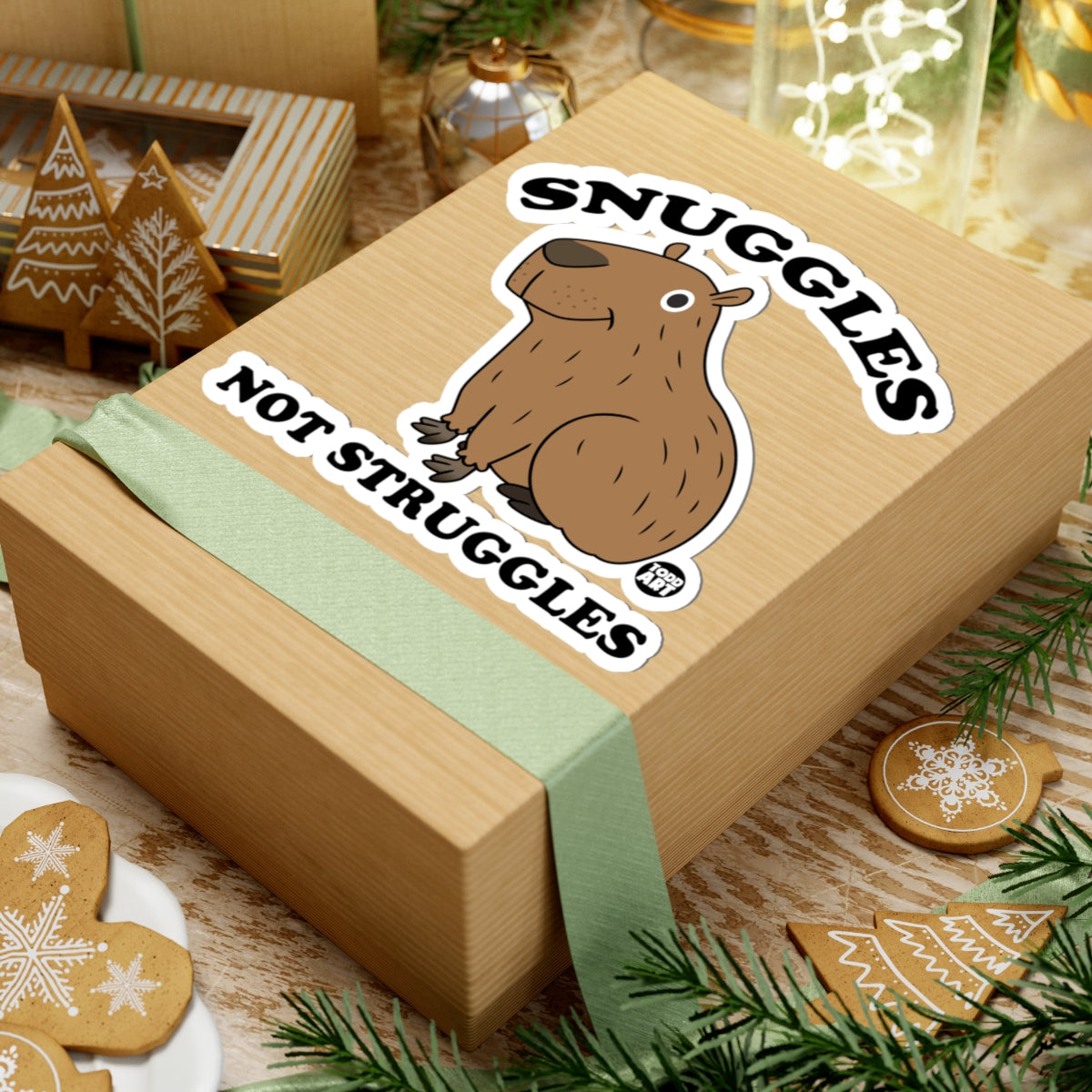 Snuggles Not StrugglesTodd Art Sticker
