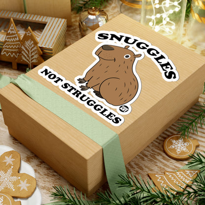 Snuggles Not StrugglesTodd Art Sticker