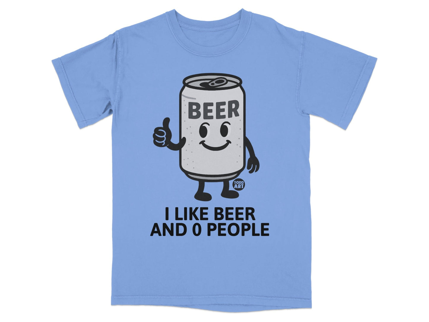 I Like Beer And 0 People Funny Graphic Shirt