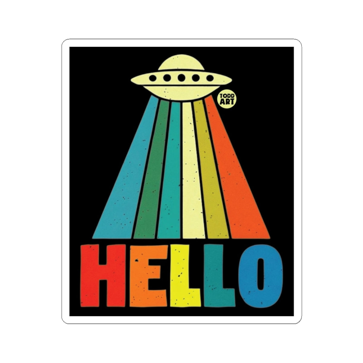 Hello from Space Todd Art Sticker