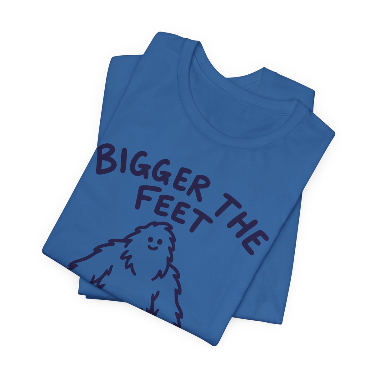 bigger the feet