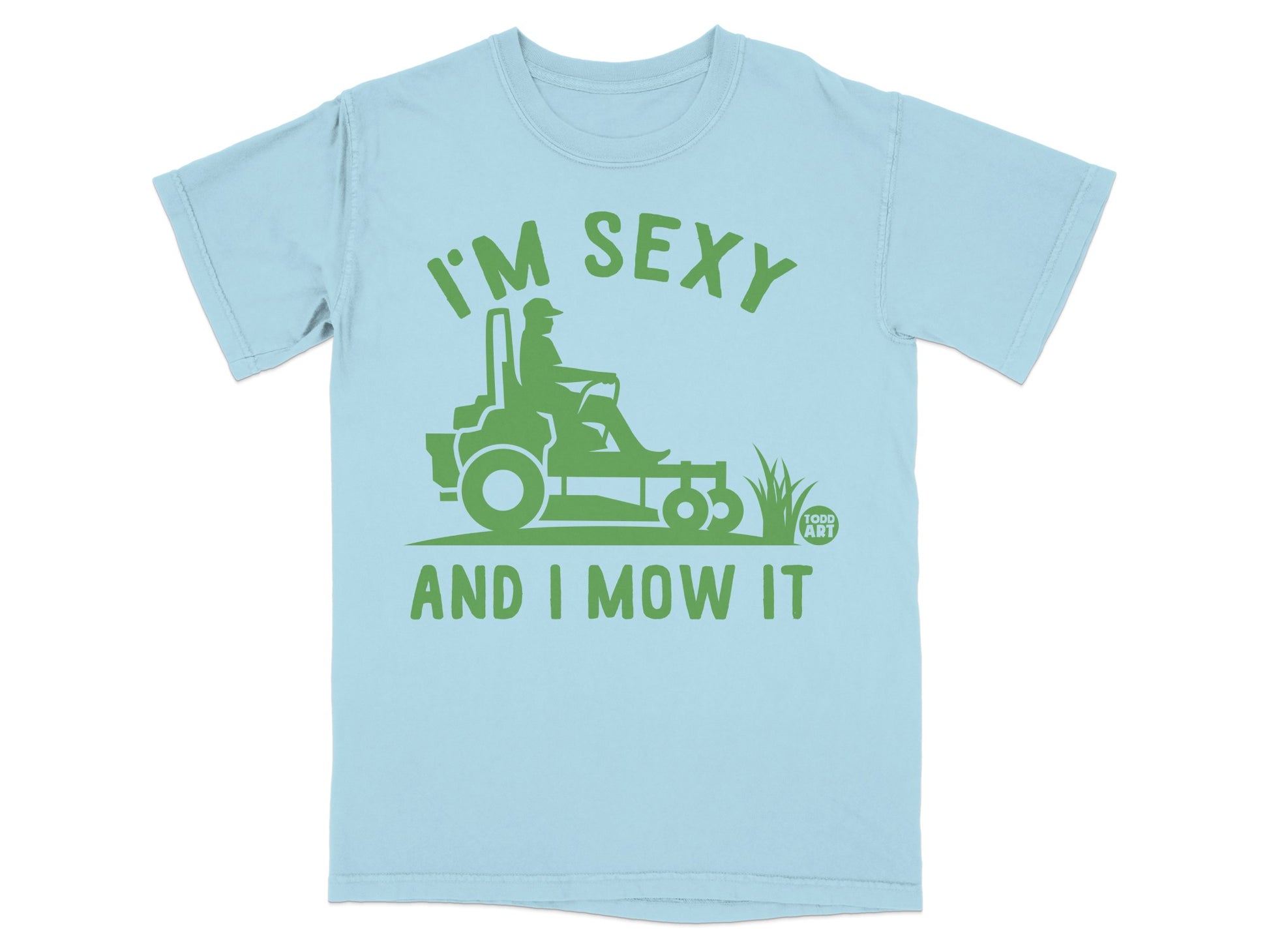 I'M SEXY AND I MOW IT Lawn Mower Humor product type