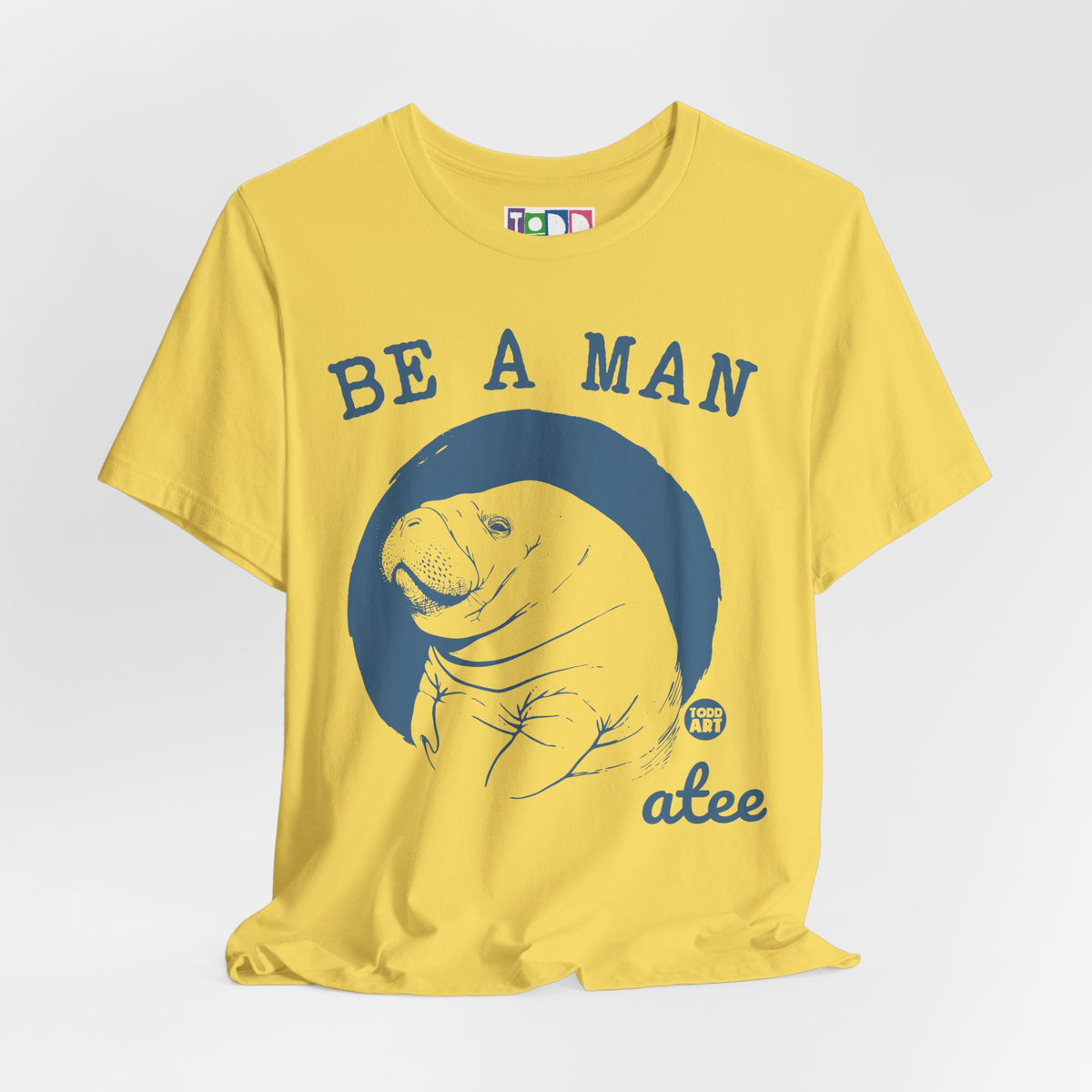 be-a-man-atee