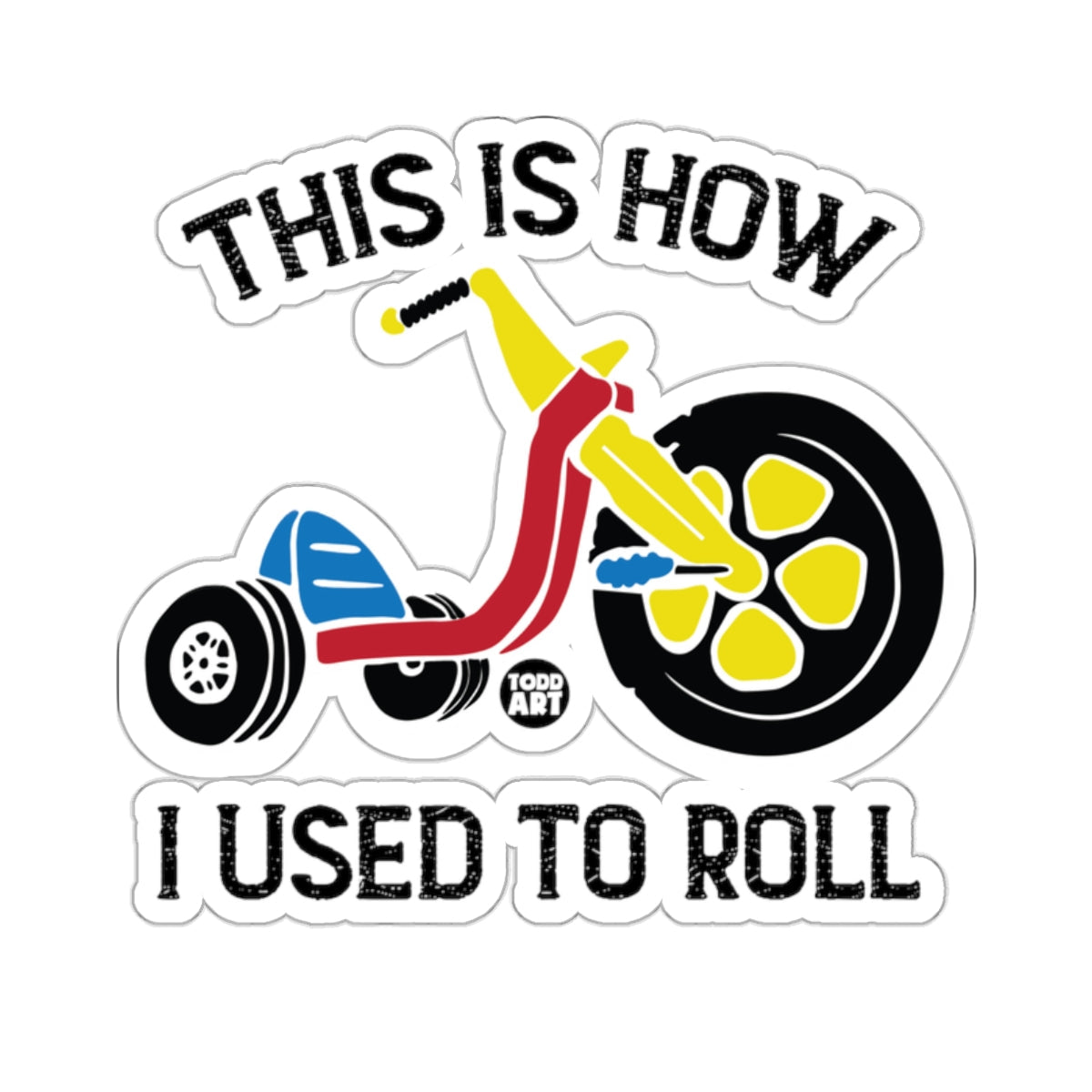 This Is How I Used To Roll Tricycle Design 