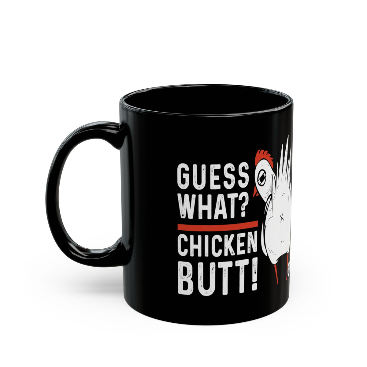Chicken Butt Todd Art Mug