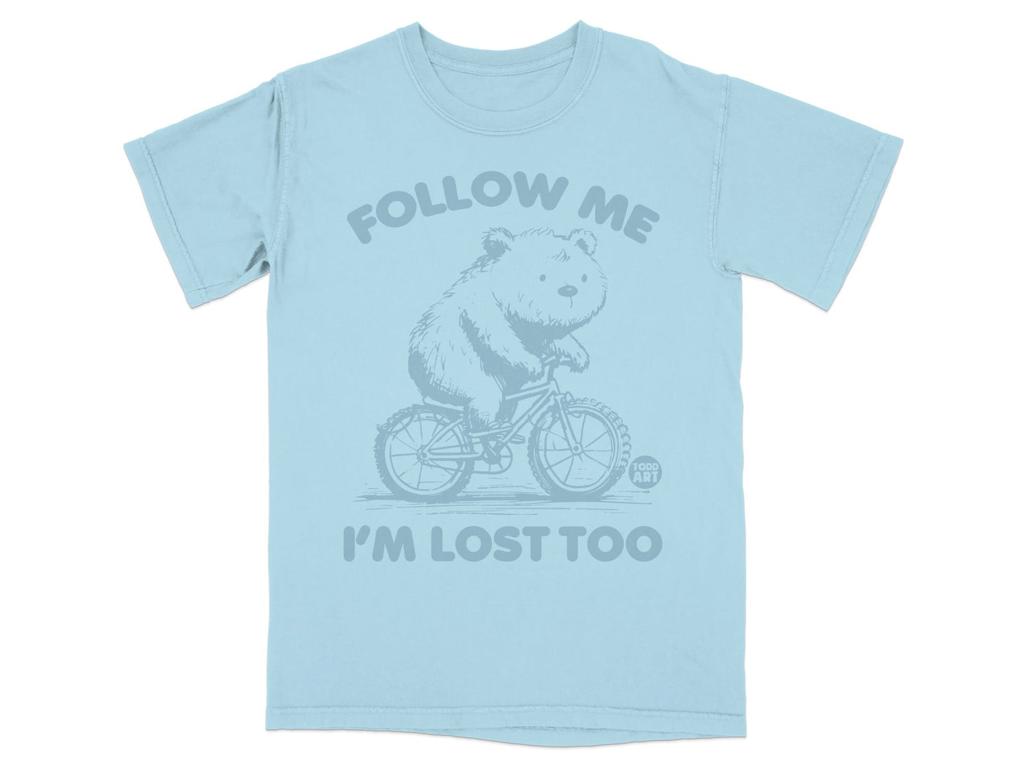Follow Me I'm Lost Too Adorable Bear T-shirt