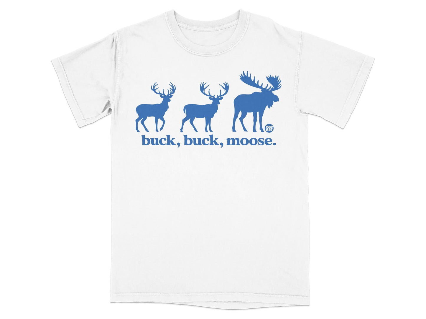 Buck Buck Moose Fun Graphic T-Shirt for Wildlife Lovers