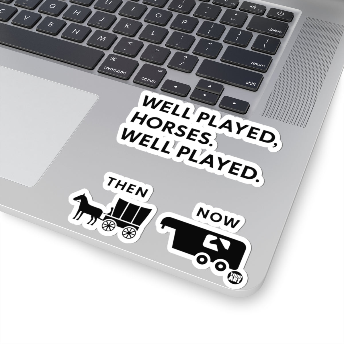 Well Played HorsesTodd Art Sticker