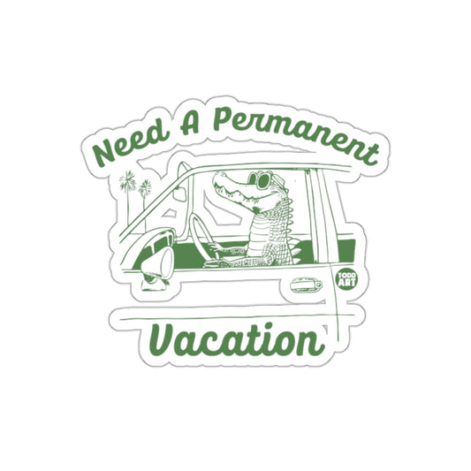 Need A Permanent Vacation Crocodile Illustration sticker
