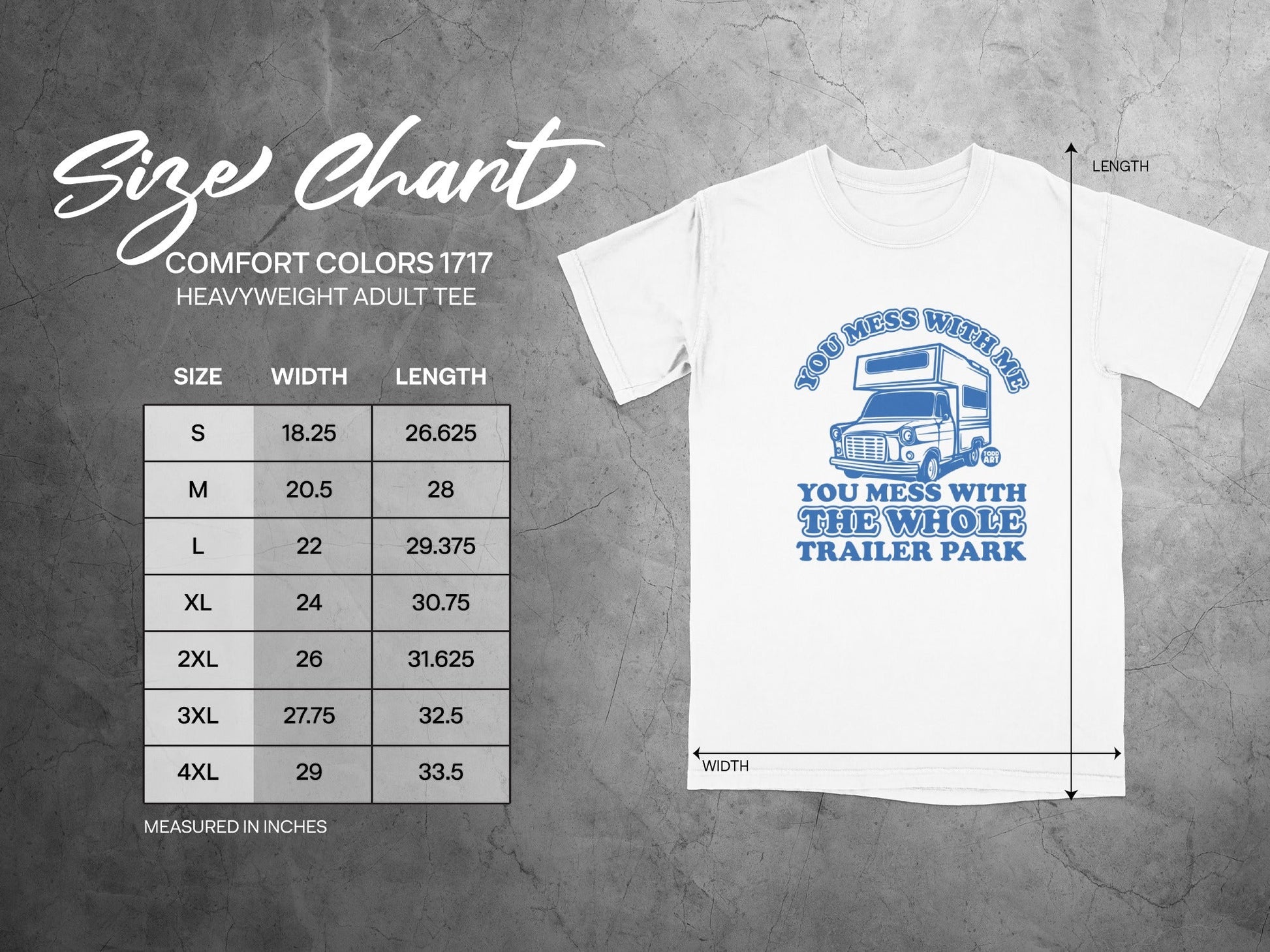You Mess With Me The Whole Trailer Park Tee