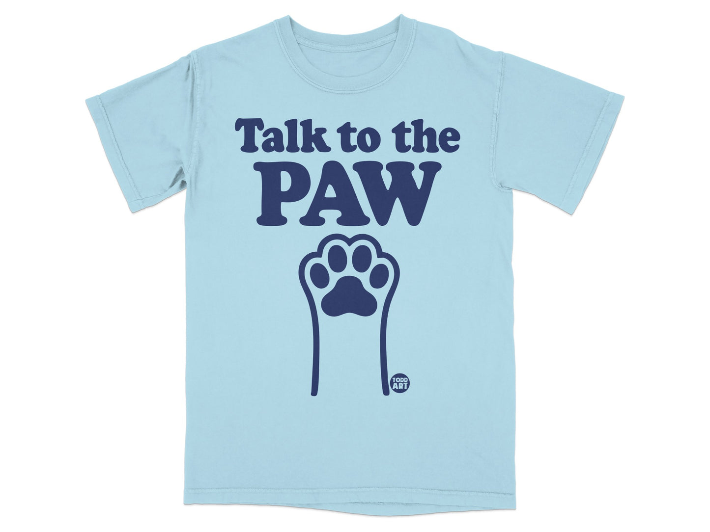 Talk to the Paw Blue Graphic T-Shirt for Pet Lovers