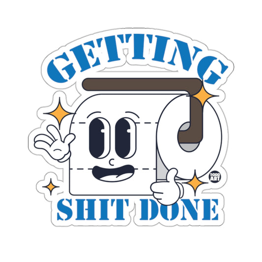 Getting Shit Done Humorous Toilet Paper Roll 