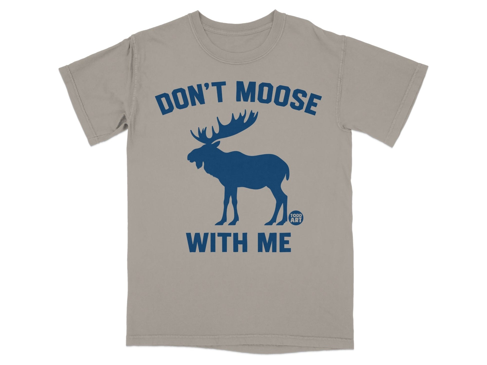 Don't Moose With Me Graphic Print T-Shirt