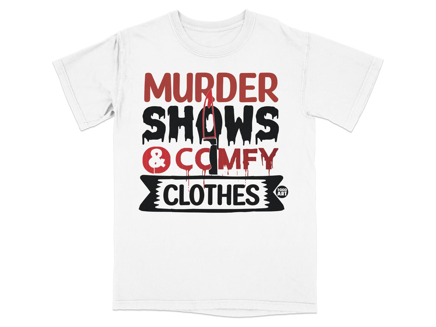 Murder Shows & Comfy Clothes Graphic Design product type
