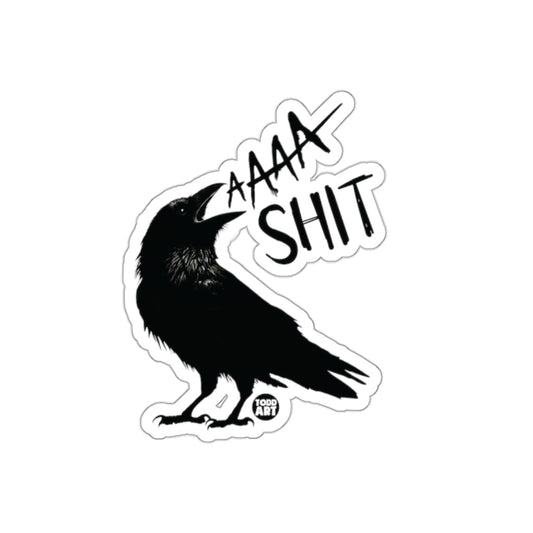 AAAA Shit Raven Sticker for Humor Product