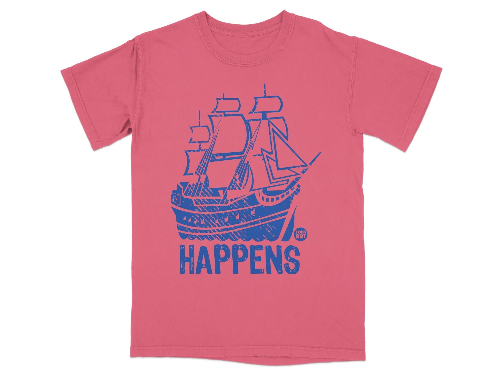 Funny Todd Art Ship Happens T-shirt