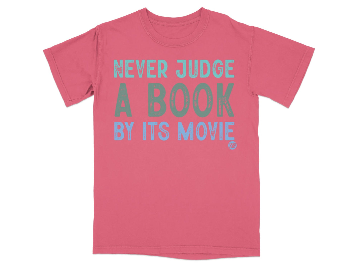 Never Judge A Book By Its Movie T-shirt
