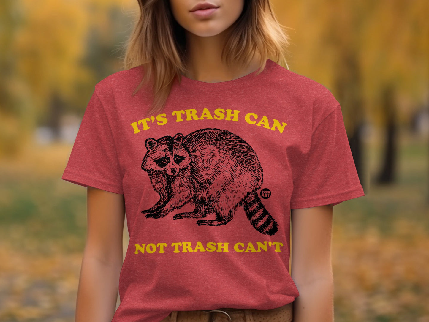 It's Trash Can Not Trash Can't Racoon T-Shirt