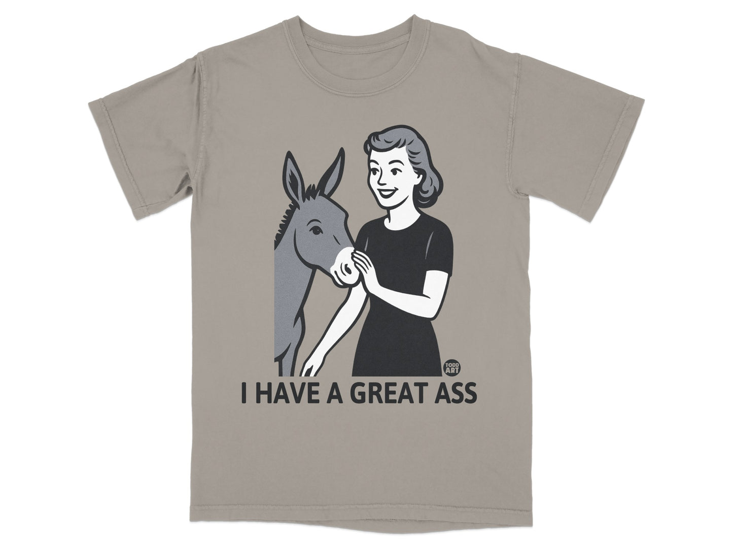 I Have a Great Ass Funny Vintage Style Shirt