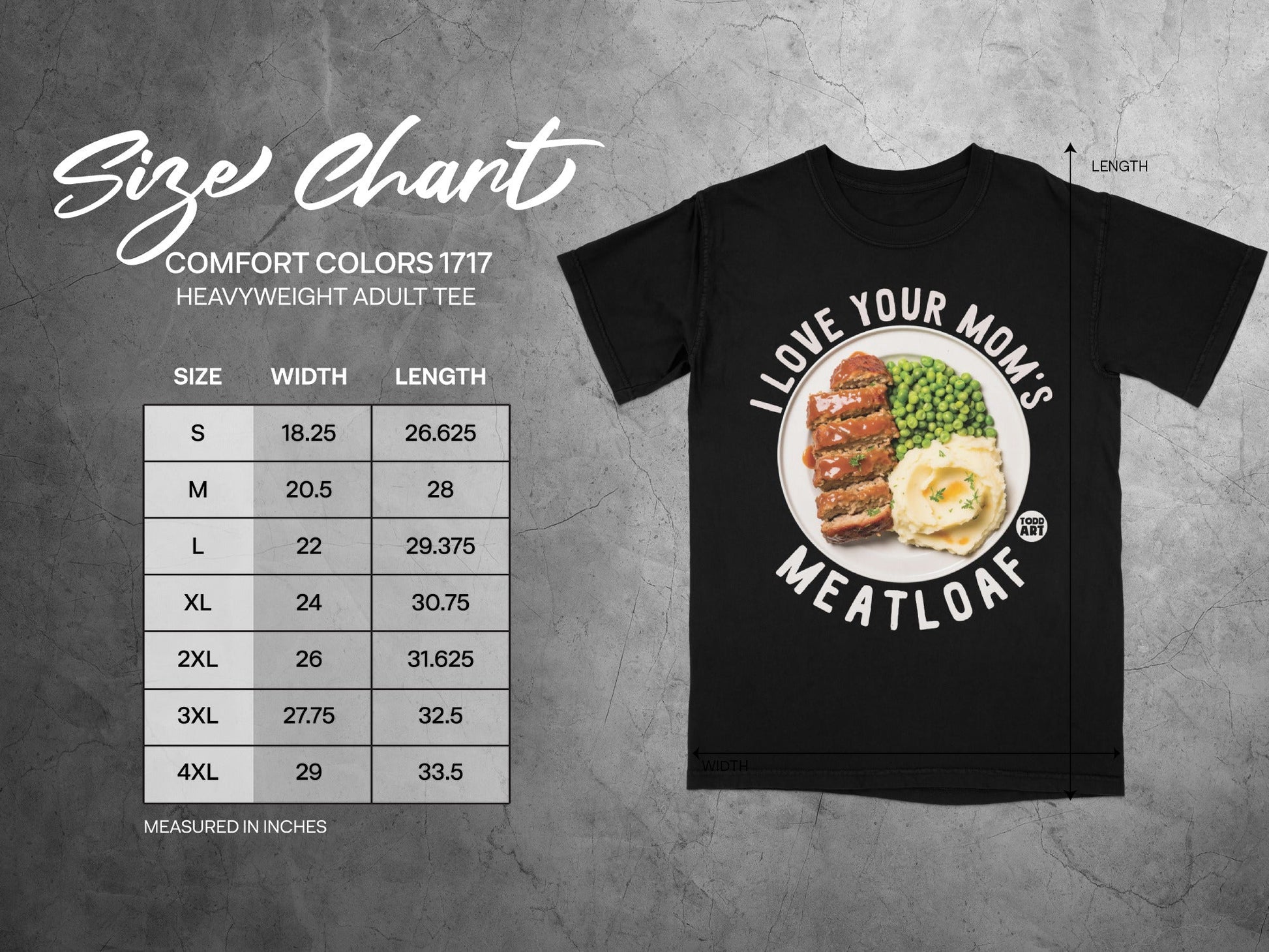 Size chart for a heavyweight adult t-shirt with "I Love Your Mom's Meatloaf" graphic.