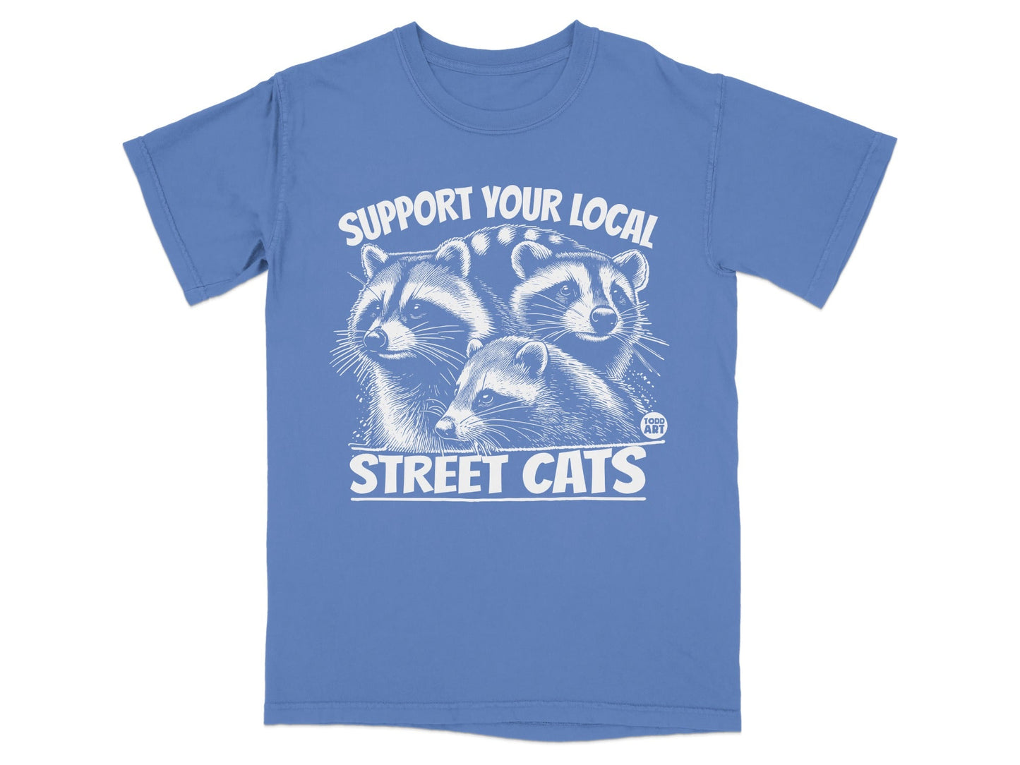 T-shirt with three raccoons and text "SUPPORT YOUR LOCAL STREET CATS"