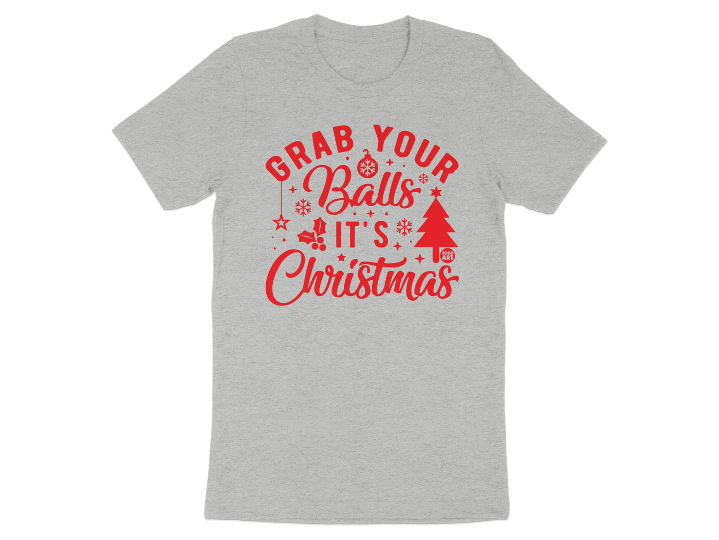 Grab Your Balls It's Christmas T-Shirt