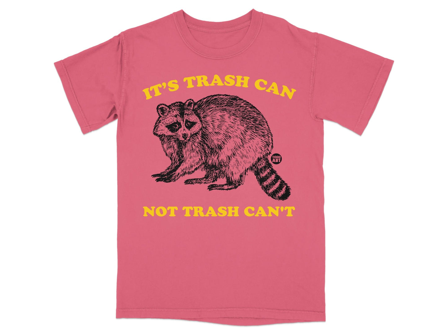 Pink t-shirt with a black and white raccoon graphic and text.