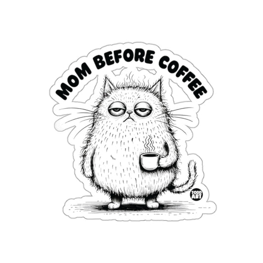 Mom Before Coffee Funny Cat Drinking Coffee Sticker