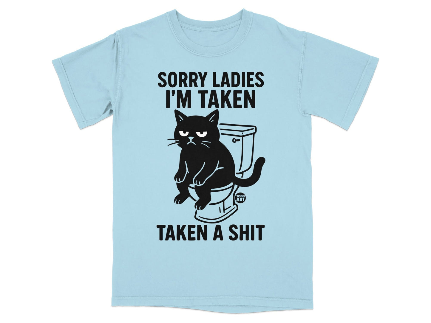 Black cat sitting on toilet with "Sorry Ladies I'm Taken" text.
