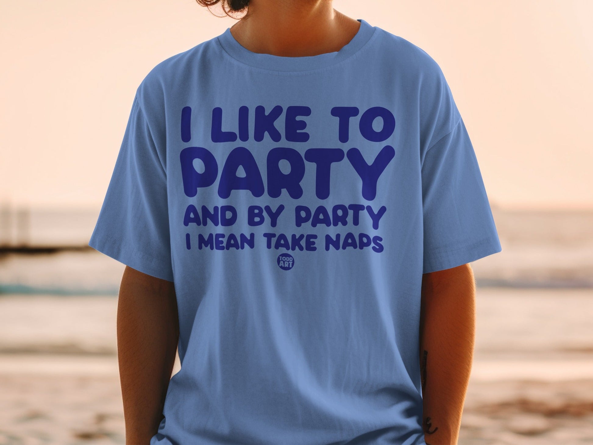 I Like to Party And By Party I Mean Take Naps Shirt
