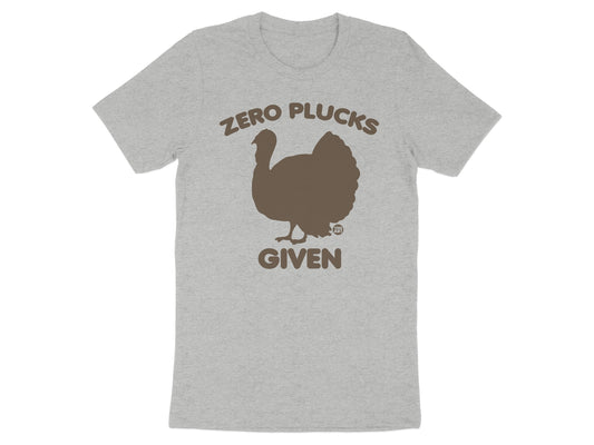 Zero Plucks Given Funny Graphic Tee Shirt product