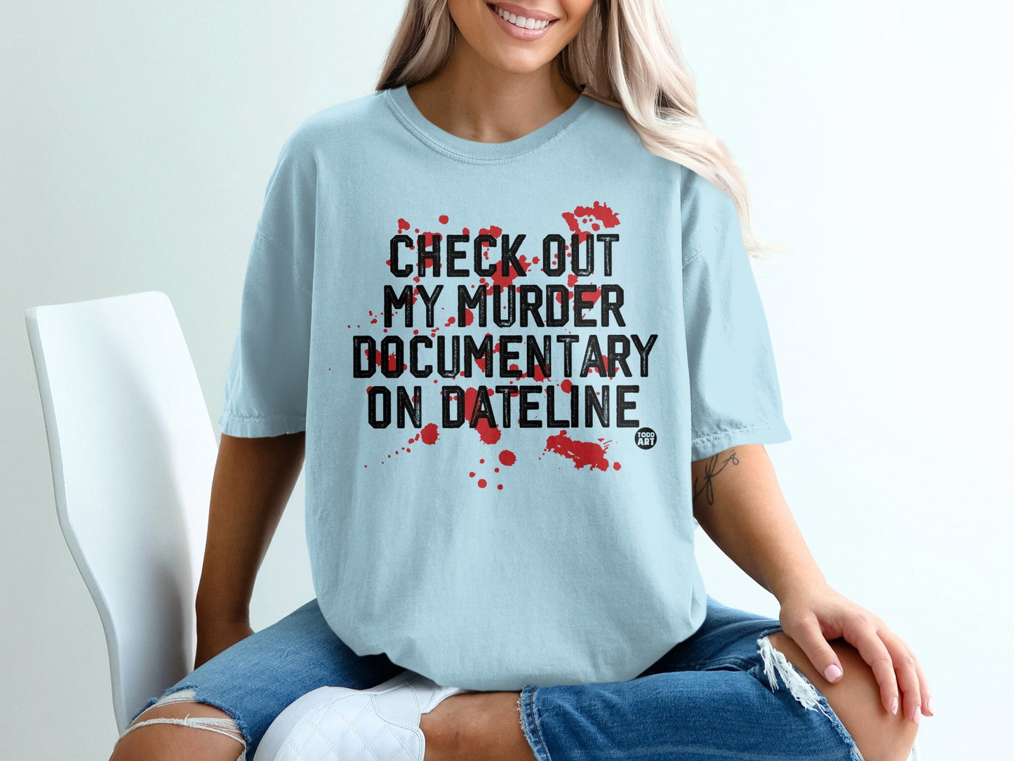 Check Out My Murder Documentary On Dateline T-shirt