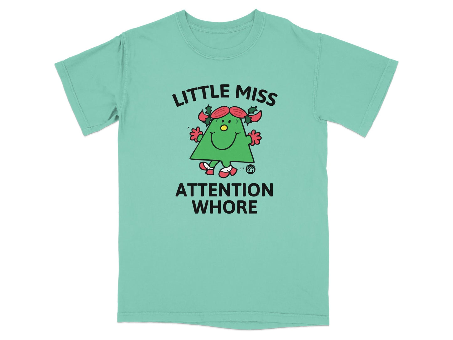 Mint t-shirt with cartoon character and "Little Miss Attention Whore" text.
