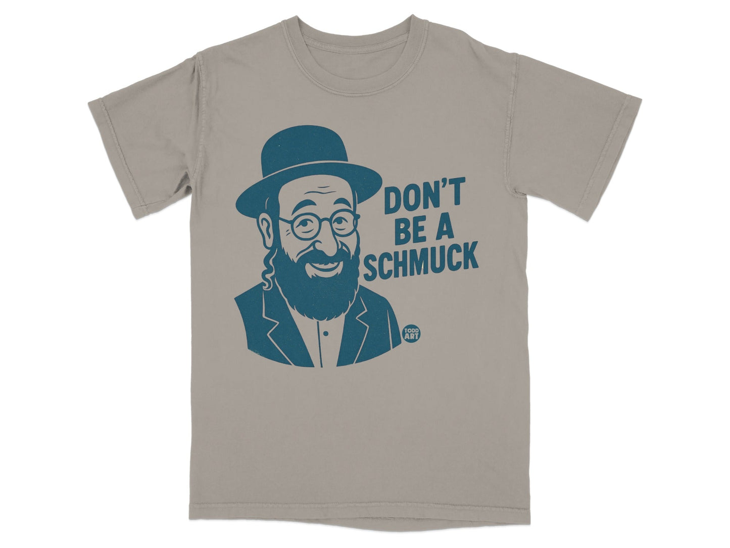 T-shirt with blue graphic of smiling man in hat, text "DON'T BE A SCHMUCK".